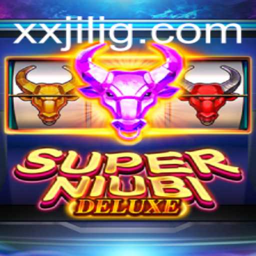Unveiling the World of SuperNiubiDeluxe: A Fusion of Adventure and Innovation with XXJILI